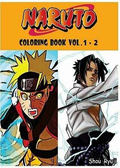 Naruto: Coloring Book: Series (Vol.1 - 2): Adult Coloring Book, Paperback/Shou Ryuji