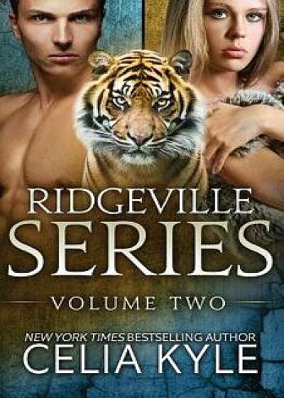Ridgeville Series Volume Two, Paperback/Celia Kyle