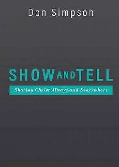 Show and Tell, Paperback/Don Simpson