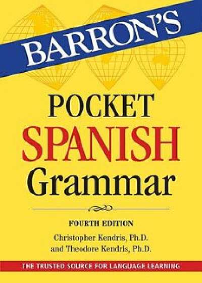 Pocket Spanish Grammar, Paperback/Christopher Kendris