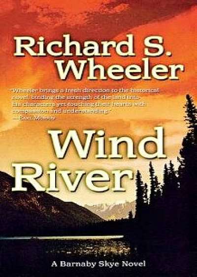 Wind River, Paperback/Richard S. Wheeler