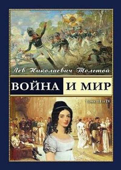 War and Peace - Voina I Mir: Volume 3-4/Leo Tolstoy