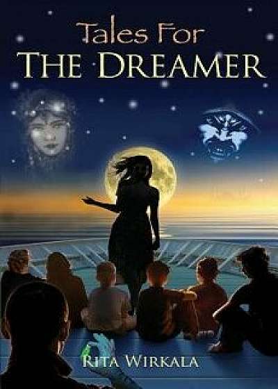 Tales for the Dreamer, Paperback/Rita Wirkala