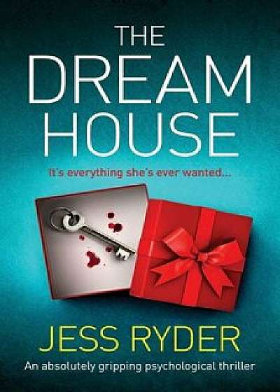 The Dream House: An absolutely gripping psychological thriller, Paperback/Jess Ryder