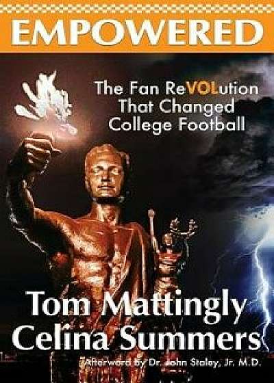 Empowered: The Fan Revolution That Changed College Football, Paperback/Tom Mattingly