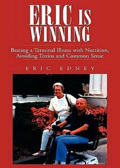 Coperta cărții Eric Is Winning, Paperback/Eric Edney