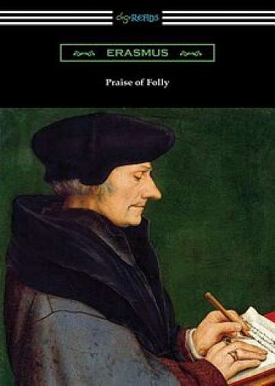 Praise of Folly, Paperback/Erasmus