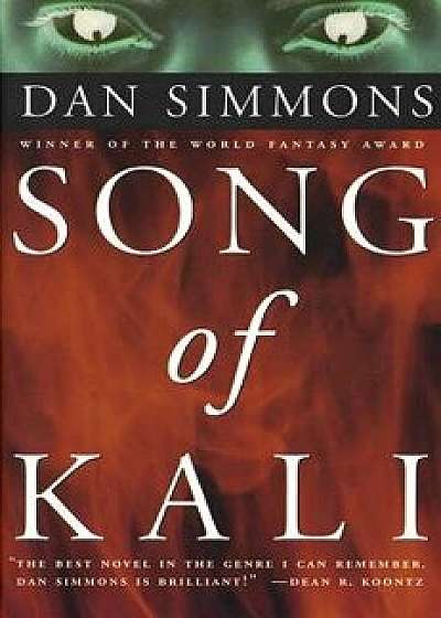 Song of Kali, Paperback/Dan Simmons