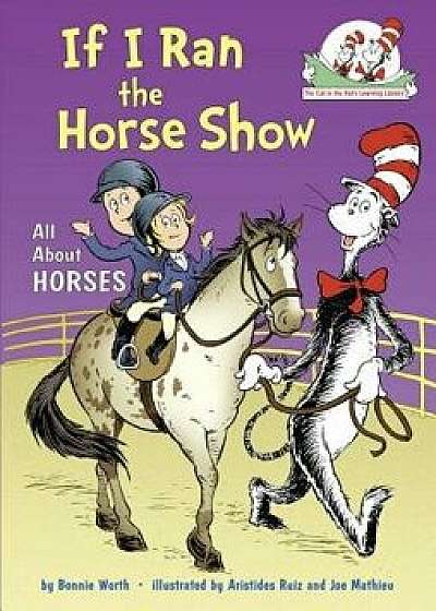 If I Ran the Horse Show, Hardcover/Bonnie Worth