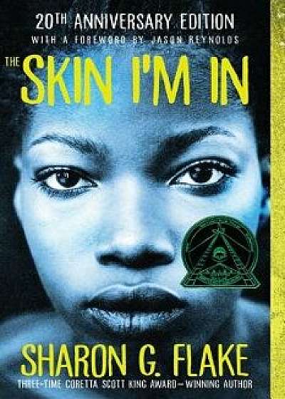 The Skin I'm in, Paperback/Sharon G. Flake