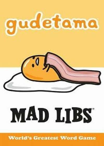 Gudetama Mad Libs, Paperback/Max Bisantz