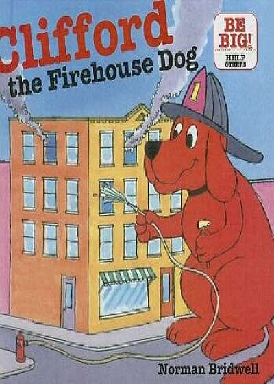 Clifford, the Firehouse Dog/Norman Bridwell