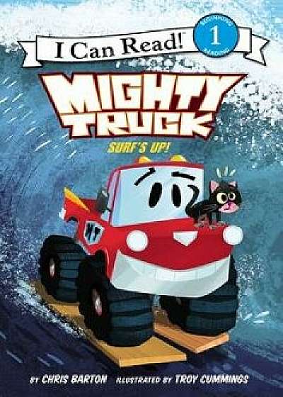 Mighty Truck: Surf's Up!, Hardcover/Chris Barton