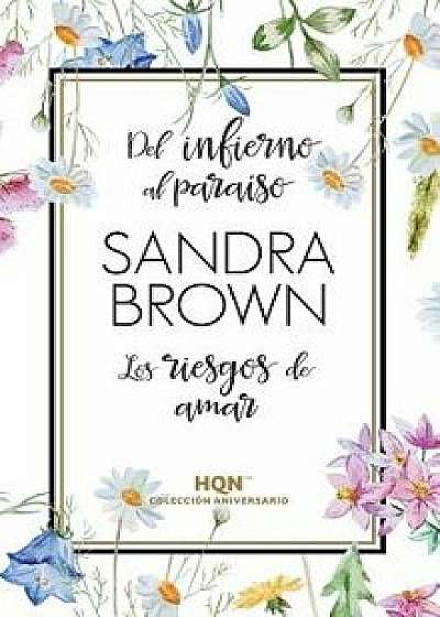 del Infierno Al Paraíso, Paperback/Sandra Brown