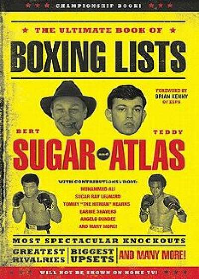 The Ultimate Book of Boxing Lists, Paperback/Bert Randolph Sugar
