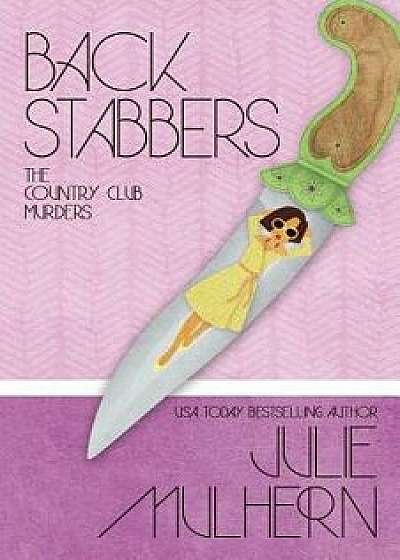 Back Stabbers, Paperback/Julie Mulhern