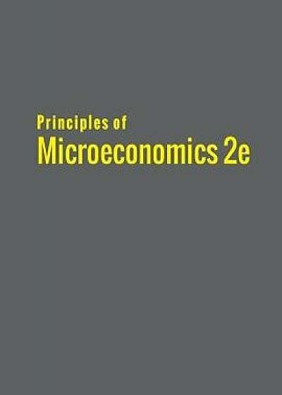 Principles of Microeconomics 2e, Paperback/Timothy Taylor