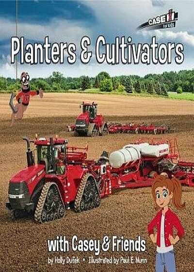 Planters and Cultivators: With Casey & Friends, Hardcover/Holly Dufek
