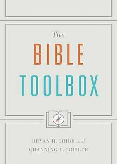 The Bible Toolbox, Paperback/Bryan Cribb