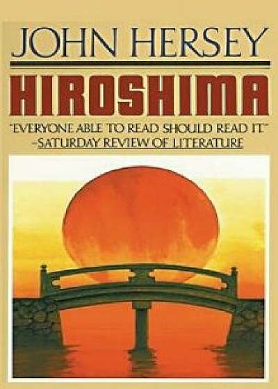 Hiroshima, Hardcover/John Hersey