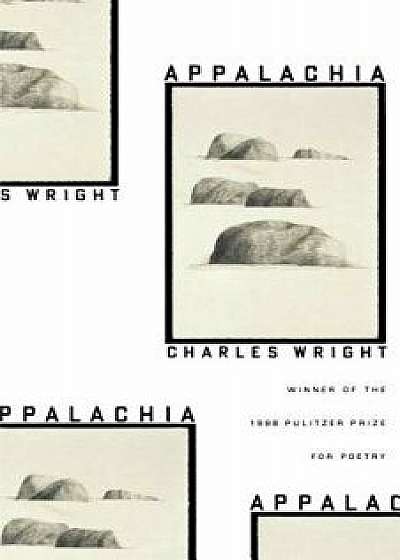 Appalachia: Poems, Paperback/Charles Wright