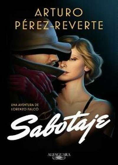 Sabotaje / Sabotage, Paperback/Arturo Perez-Reverte
