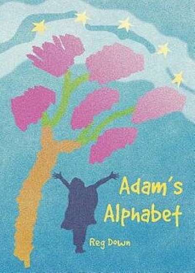 Adam's Alphabet/Reg Down