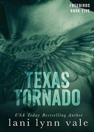 Texas Tornado, Paperback/Lani Lynn Vale