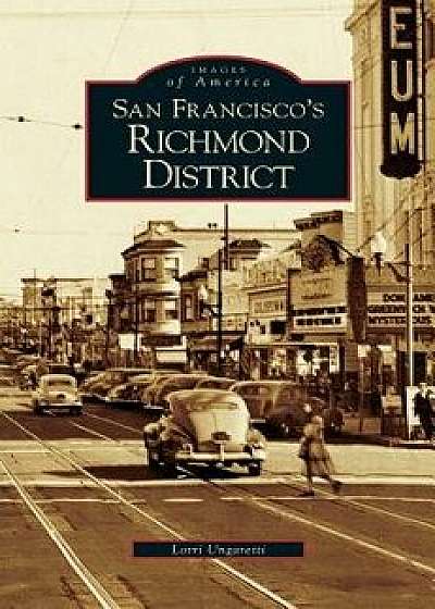 San Francisco's Richmond District/Lorri Ungaretti
