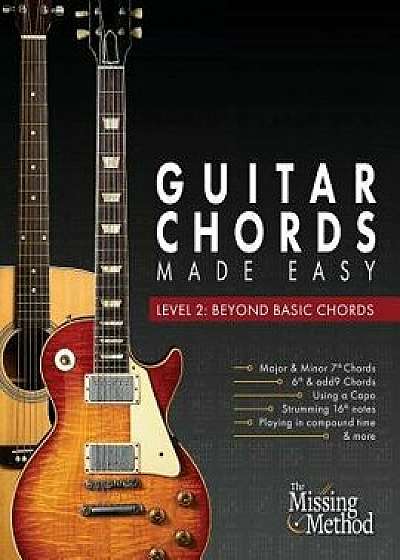 Guitar Chords Made Easy, Level 2: Beyond Basic Chords, Paperback/Christian J. Triola