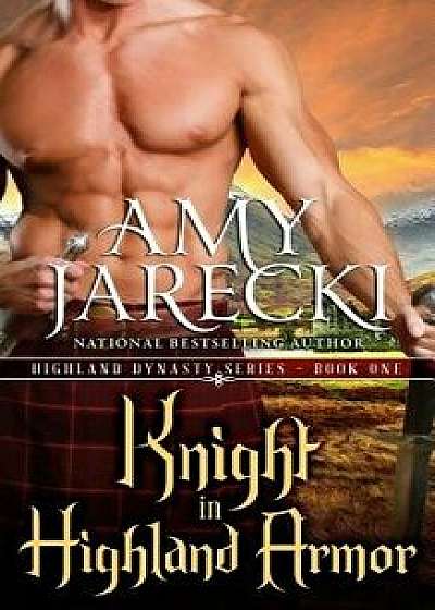 Knight in Highland Armor, Paperback/Amy Jarecki