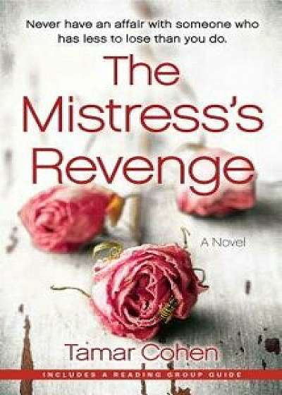 The Mistress's Revenge, Paperback/Tamar Cohen