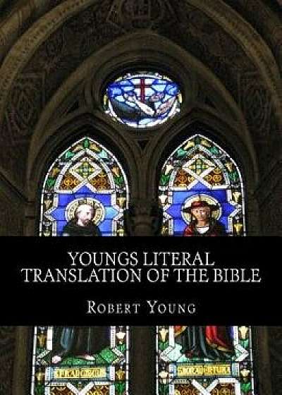 Youngs Literal Translation of the Bible: The New Testament, Paperback/Robert Young