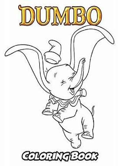Dumbo Coloring Book: Coloring Book for Kids and Adults, Activity Book with Fun, Easy, and Relaxing Coloring Pages, Paperback/Alexa Ivazewa