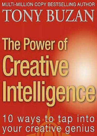 The Power of Creative Intelligence, Paperback/Tony Buzan