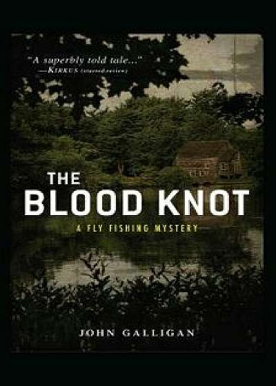 The Blood Knot, Paperback/John Galligan