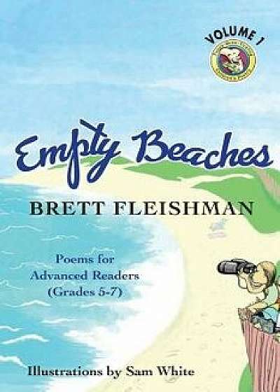 Empty Beaches: Poems for Advanced Readers (Grades 5-7), Volume 1, Paperback/Brett Fleishman