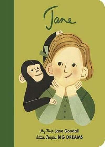 Jane Goodall: My First Jane Goodall/Isabel Sanchez Vegara