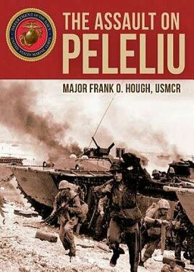 The Assault on Peleliu, Paperback/Frank O. Hough