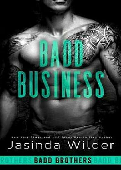 Badd Business, Paperback/Jasinda Wilder