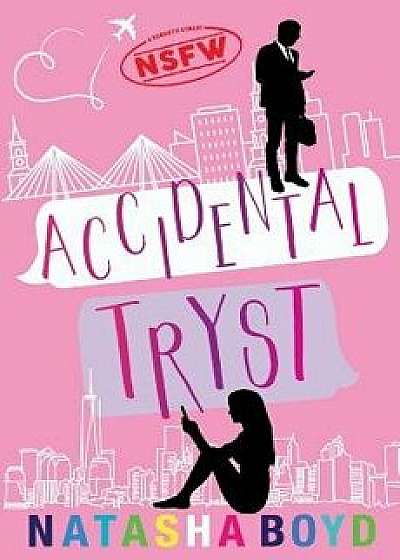 Accidental Tryst, Paperback/Natasha Boyd