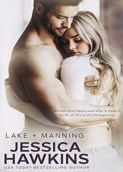 Lake + Manning, Paperback/Jessica Hawkins