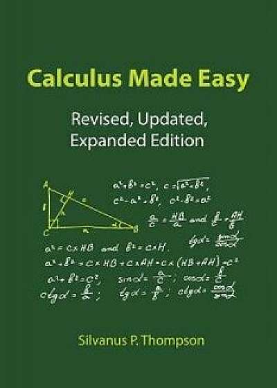 Calculus Made Easy, Paperback/Silvanus P. Thompson