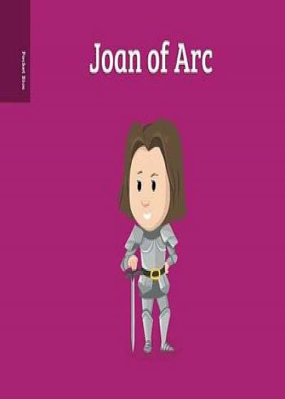 Pocket Bios: Joan of Arc, Hardcover/Al Berenger