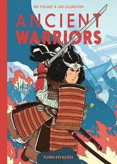 Ancient Warriors, Hardcover/Iris Volant