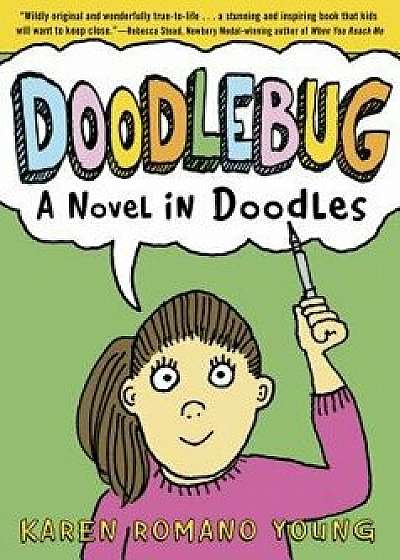 Doodlebug: A Novel in Doodles, Paperback/Karen Romano Young