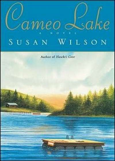 Cameo Lake, Paperback/Susan Wilson