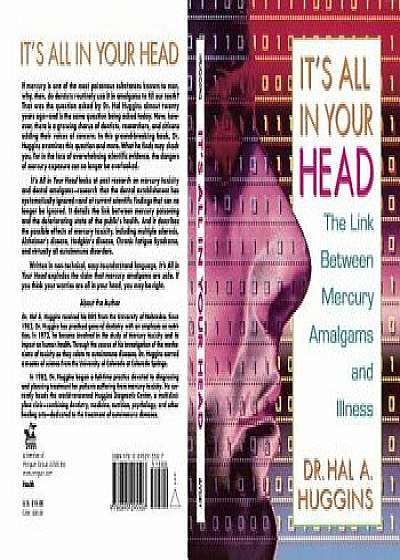 It's All in Your Head: The Link Between Mercury, Amalgams, and Illness, Paperback/Hal A. Huggins