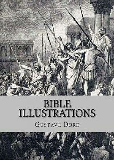 Bible Illustrations, Paperback/Gustave Dore