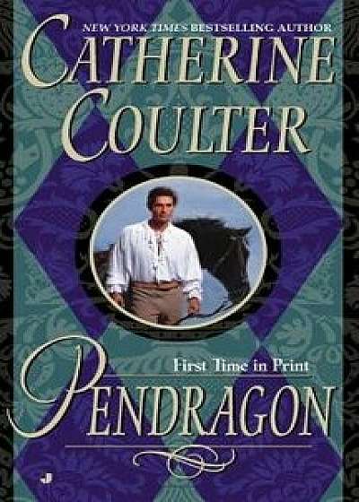 Pendragon/Catherine Coulter